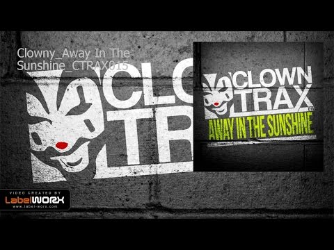 Clowny - Away In The Sunshine (Original Mix)