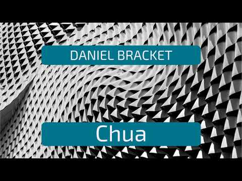 Daniel Bracket - Chua [FREE DOWNLOAD]