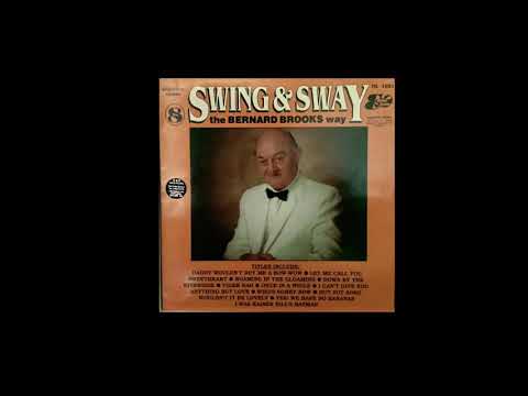 Bernard Brooks - Wouldn’t It Be Lovely/Yes We Have No Bananas