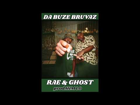 Da Buze Bruvaz - Rae & Ghost (Prod. Him Lo)
