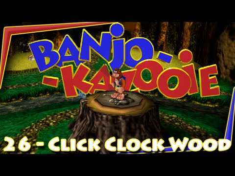 Banjo-Kazooie -26- Click Clock Wood | 100% Playthrough | Two Friends Let's Play #banjokazooie