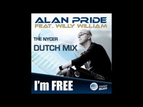 Alan Pride Feat Willy William - I'm Free (The Nycer Dutch Mix)