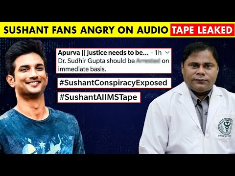 Sushant Fans SLAM AIIMS Dr Sudhir Gupta After Old Audio Tape Leaked | Shweta Singh Kirti REACTS