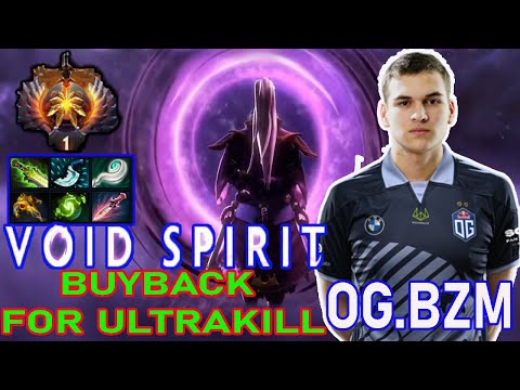 OG.BZM [ VOID SPIRIT ] TOP 1 EUROPE BUYBACK FOR ULTRAKILL !!! DOTA2