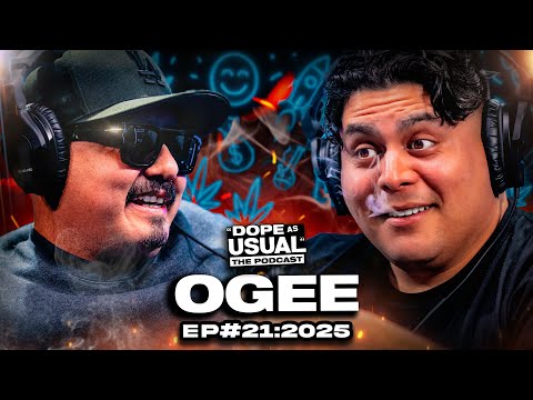 Locked & Loaded w/ OGEE | DOPE AS USUAL Podcast