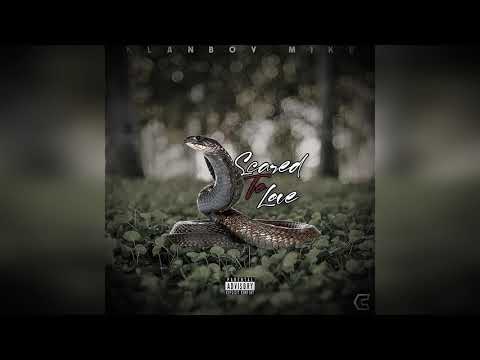 KB Mike - Scared To Love (Official Audio)