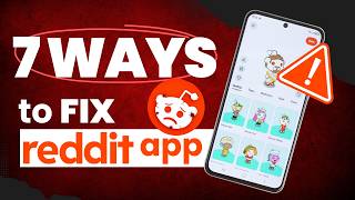 Reddit App Not Working | 7 Ways To Fix Reddit App