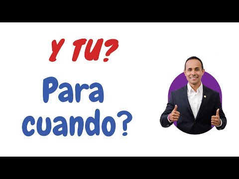 Y TU, PARA CUANDO?