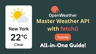 Open Weather Map API Tutorial | How to use Open Weather Map API | fetch() | CodeWord