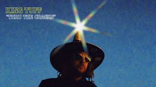 King Tuff - Thru The Cracks video