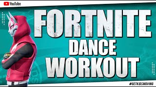 The Fortnite Dance Workout