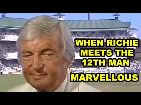 WHEN RICHIE BENAUD MEETS THE 12TH MAN