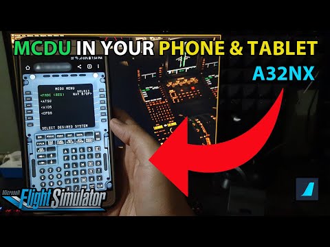 MSFS - Get MCDU in your Phone/Tablet | FlyByWire A32NX Remote MCDU Easy Tutorial