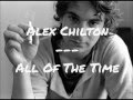Alex Chilton - All Of The Time (normal speed)