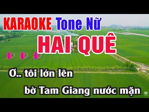 Hai Quê KARAOKE Tone Nữ Beat Chuẩn Hay Nhất 2025 - Nhạc Sống Thanh Ngân