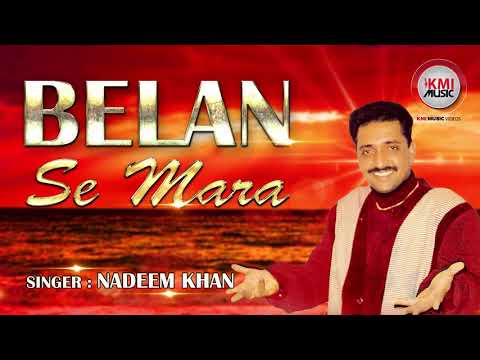 Belan Se Mara By Nadeem Khan