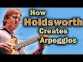 Allan Holdsworth - This Is How He Uses Arpeggios In A Solo