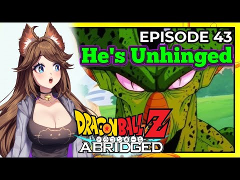 [Crazy Sassy Cell] Dragon Ball Z Abridged Episode 43 Reaction