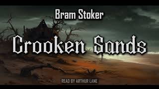 Crooken Sands by Bram Stoker | Full Audiobook video