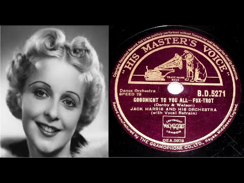 78 RPM – Jack Harris & His Orchestra – Goodnight To You All (1937)