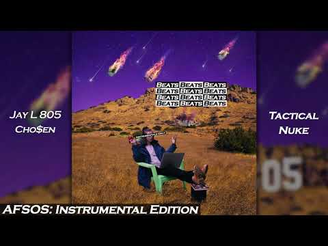 Jay L 805 - Tactical Nuke (feat. Cho$en) [Instrumental]