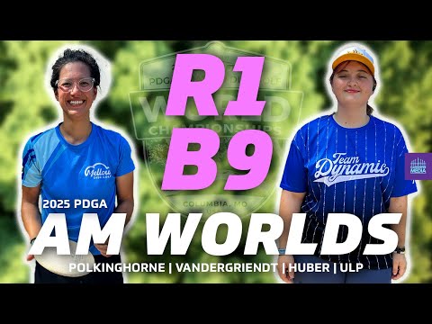 2025 PDGA Amateur World Championships | R1B9 | Polkinghorne, Vandergriendt, Huber, Ulp | FA1