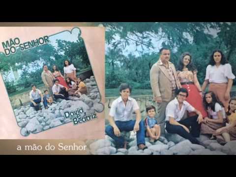 David e Beatriz - A Mão do Senhor (LP A Mão do Senhor) 1980