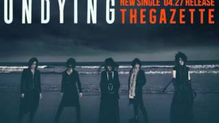 The GazettE [UNDYING]