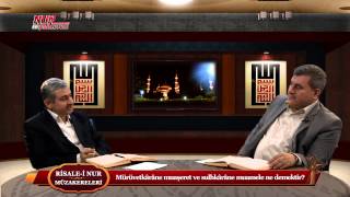 Risale-i Nur Müzakereleri - Mürüvetkârâne muaşeret ve sulhkârâne muamele ne demektir?