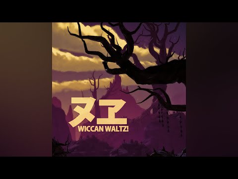 Nick Nuwe - Wiccan Waltz