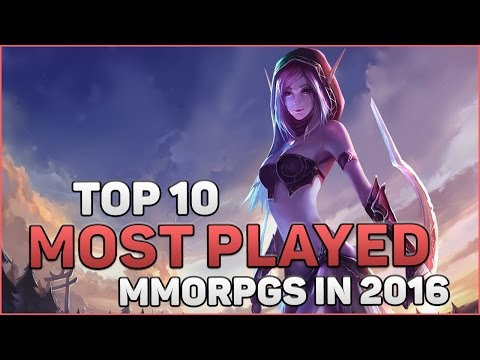 Top 10 Most Played MMORPGs in 2016 Video