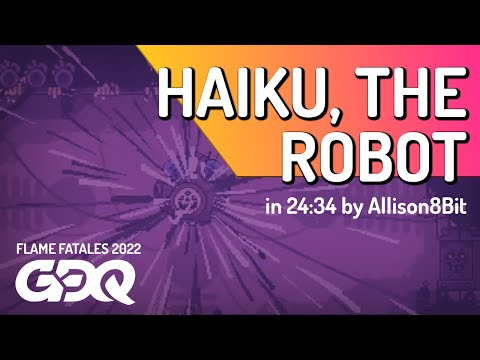 Haiku, the Robot by Allison8Bit in 24:34 - Flame Fatales 2022