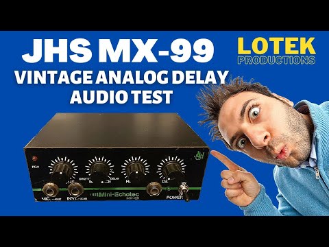 JHS MX99 Analog Delay Audio Test - Vintage 1980s Bucket Brigade Device (BBD) Echo Effect
