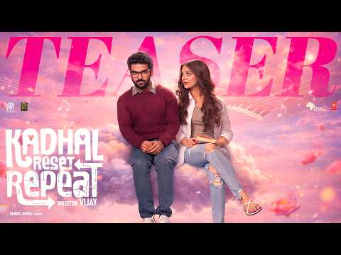 Kadhal Reset Repeat - Official Teaser | Director Vijay | Harris Jayaraj | Madumkesh | Jiya Shankar