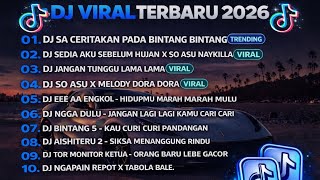 Download lagu DJ TIKTOK TERBARU 2026🎵DJ SA CERITAKAN PADA BINTANG BINTANG🎵DJ SEDIA AKU SEBELUM HUJAN mp3