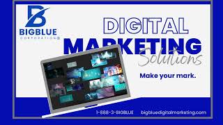 Big Blue Digital Marketing LLC - Video - 2