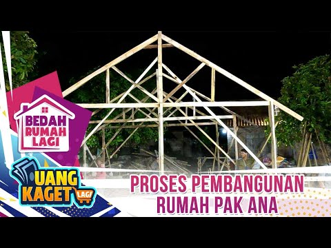 Proses Pembangunan Rumah Pak Ana - Kilau Uang Kaget Bedah Rumah Lagi