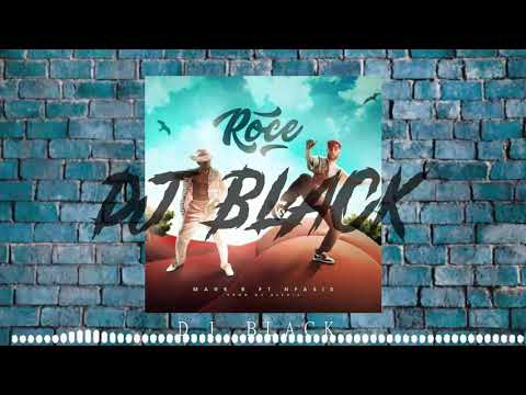 Mark B ft. Nfasis - Roce Remix DJ  Black