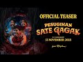 PESUGIHAN SATE GAGAK - TEASER | 13 NOVEMBER DI BIOSKOP