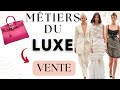 LES METIERS DU LUXE En VENTE Chanel Louis Vuitton Dior