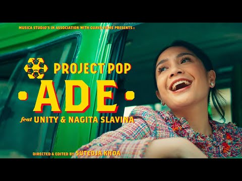 Project Pop - Ade 2024 (feat. Un1ty & Nagita Slavina) | Official Music Video