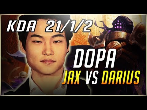 Dopa 21 KILLS | Jax vs Darius  (Patch 7.18) League Of Legends Full Gameplay