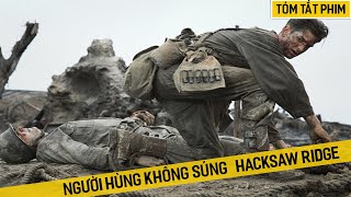 Review Phim: Người Hùng Không Súng - Hacksaw Ridge |Ai cũng chế diễu không biết cầm súng cho đến khi