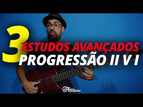 3 Estudos AVANÇADOS com PROGRESSÃO II V I | ToqueMaisBaixo Ep259