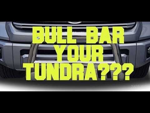 Should You Attempt To Add A Bull Bar Or Brush Guard To Your 2018+ Toyota Tundra?