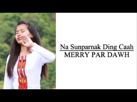 Na Sunparnak Ding Caah || Merry Par Dawh || KARAOKE