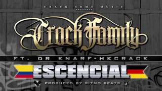 CRACK FAMILY - ESCENCIAL feat. DR KNARF (Produced by: Ritmo Beats)