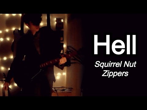 Squirrel Nut Zippers - Hell (Cover)
