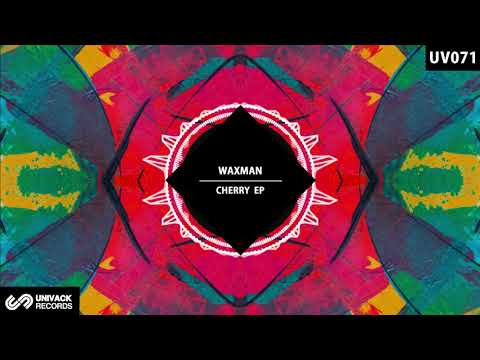Waxman - The Way (Original Mix)  [UV071 - Univack Records]