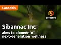 Sibannac Inc Aims To Pioneer In Next Generation Wellness